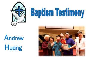 Baptism Testimony (Andrew Huang)