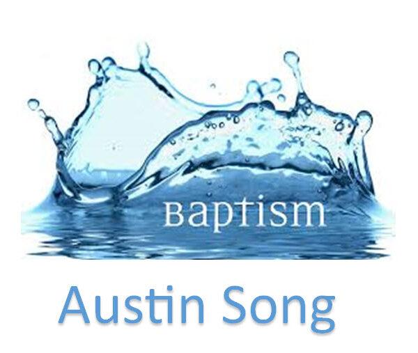 Baptism Testimony (Austin Song)