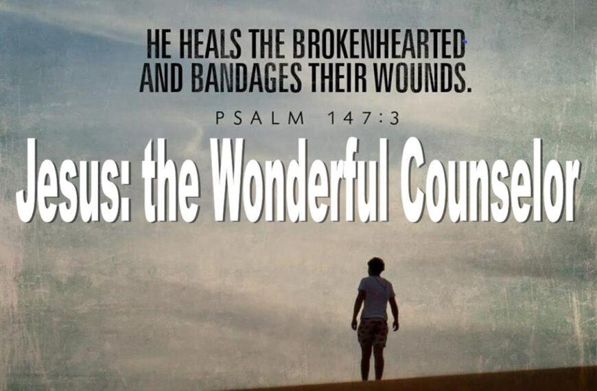 Jesus: the Wonderful Counselor 